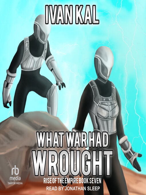 Title details for What War Had Wrought by Ivan Kal - Available